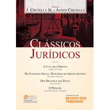 Clássicos Jurídicos - A Luta pelo Direito, Do Contrato Social, Dos Delitos e das Penas, O Príncipe.