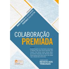 Colaboração Premiada - 1ª Edição