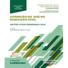 Cognição do juiz na execução cível - Coleção Liebman - 1ª Edição