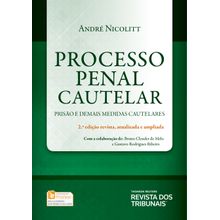 Processo Penal Cautelar 2ª Edição