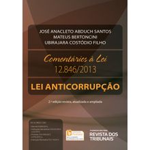 Comentários à Lei 12.846/2013: Lei Anticorrupção 2º edição