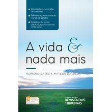 A Vida e nada mais