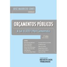 Orçamentos Públicos - A Lei 4.320/1964 Comentada 4 ºEdição