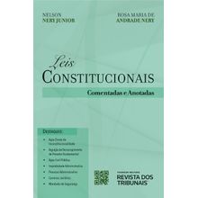 Leis Constitucionais Comentadas e Anotadas