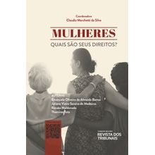 Mulheres Quais são os seus Direitos ?