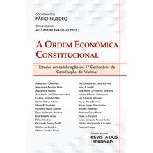 A Ordem Econômica Constitucional