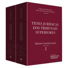 Coleção Teses Jurídicas dos Tribunais Superiores - Direito Constitucional