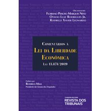 Comentários à Lei da Liberdade Econômica: Lei 13874-2019