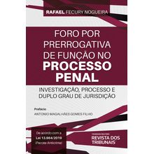 Foro por Prerrogativa de Função no Processo Penal