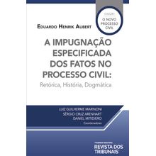 A Impugnação Especificada dos Fatos no Processo Civil