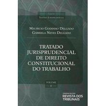 Tratado Jurisprudencial de Direito Constitucional do Trabalho Volume 2