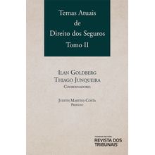 Temas Atuais de Direito dos Seguros Tomo 2 - Volume II