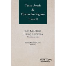 Temas Atuais de Direito dos Seguros Tomo 2 - Volume II