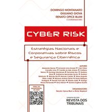 Cyber Risk - Estratégias Nacionais e Corporativas sobre Riscos e Segurança Cibernética