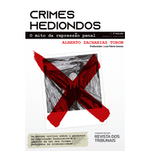 Crimes Hediondos: O mito da repressão penal - Um Estudo Sobre O Recente Percurso Da Legislacao Brasileira E As Teorias Da Pena