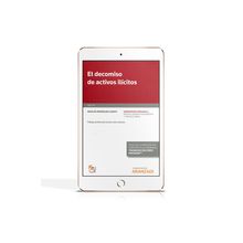 E-Book El Decomiso De Activos Ilícitos