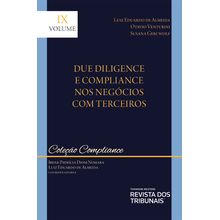 Coleção Compliance - Due Diligence e Compliance nos Negócios com Terceiros - volume 9