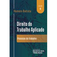 Direito do Trabalho Aplicado - volume 4