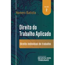 Direito do Trabalho Aplicado - volume 2