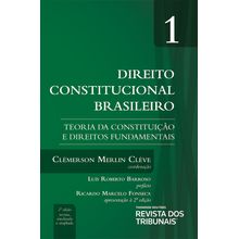 Direito Constitucional Brasileiro - Teoria da constituição e Direitos Fundamentais - volume 1 - 2° Edição