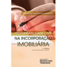 Responsabilidade Civil na Incorporação Imobiliária - 3° Edição