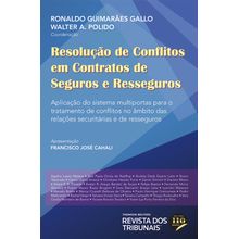 Resolução de Conflitos em Contratos de Seguros e Resseguros