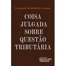 Coisa julgada sobre questão tributária