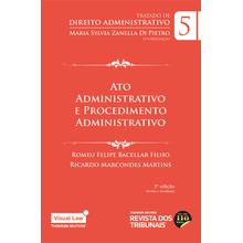 Ato Administrativo e Procedimento Administrativo - 3ª Edição