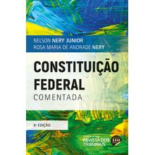 Constituição Federal Comentada - 8ª Edição