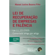 Lei de Recuperação de Empresas e Falência - Lei 11.101/2005 - Comentada artigo por artigo - 16ª Edição