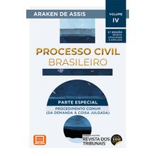 Processo Civil Brasileiro - Parte especial : procedimento comum : (da demanda à coisa julgada) - Vol. 4 - 3ª Edição