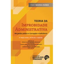 Teoria da Improbidade Administrativa - 6ª Edição