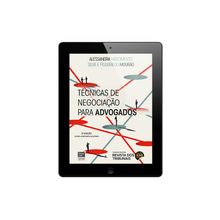 E-book Técnicas de Negociação para Advogados - 5ª Edição