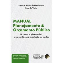 Manual de Planejamento e Orçamento Público  Da elaboração das leis orçamentárias à prestação de contas