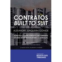 Contratos Built to Suit - Aspectos Controvertidos Decorrentes de uma Nova Modalidade Contratual - 2ª Edição