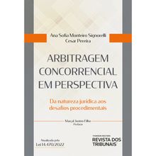 Arbitragem concorrencial em perspectiva - Da natureza jurídica aos desafios procedimentais