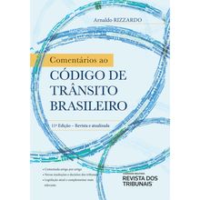 Comentários ao Código de Trânsito Brasileiro - 11ª Edição