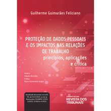 Proteção De Dados Pessoais E Os Impactos Nas Relações De Trabalho