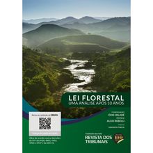 Lei Florestal  Uma análise após 10 anos