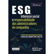 Esg - Interesse Social E Responsabilidade Dos Administradores De Companhia - 1ª Edição - Com Conteúdo Interativo