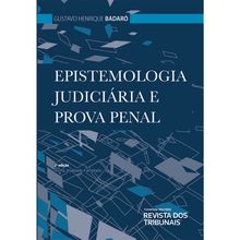 Epistemologia Judiciária e Prova Penal 2º edição