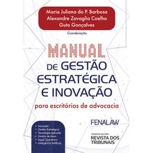 Manual de Gestão estratégica e Inovação para escritórios de advocacia - 1ª Edição