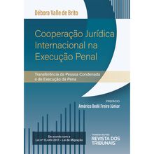 Cooperação Jurídica Internacional na Execução Penal