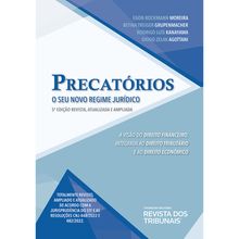 Precatórios: O Seu Novo Regime Juridico - 5ª Edição