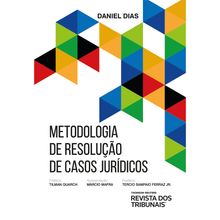 Metodologia De Resolução De Casos Juridicos - 1ª Edição