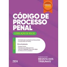 Códigos Essenciais RT - Código de Processo Penal - Legislação de Bolso - Volume 1 - 1ª Edição