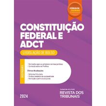 Códigos Essenciais RT - Constituição Federal e ADCT - Legislação de Bolso - Volume 1 - 1ª Edição