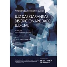 Juiz das Garantias e Discricionariedade Judicial - 2 Edição