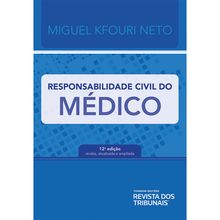 Responsabilidade Civil Do Médico - 12ª Edição