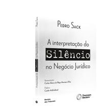 A Interpretação do Silêncio no Negócio Jurídico - 1ª Edição